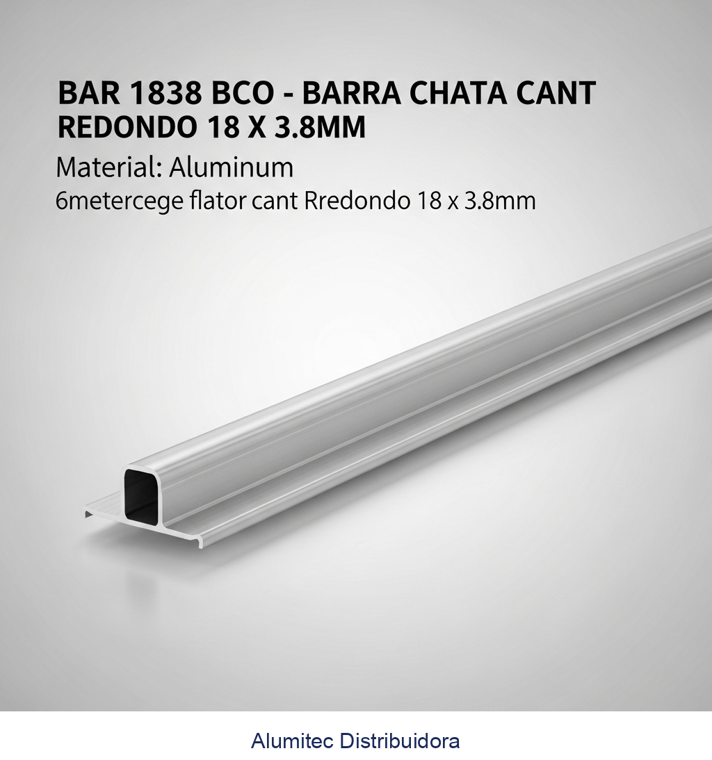 BAR 1838 BCO - BARRA CHATA CANT REDONDO 18 X 3.8MM